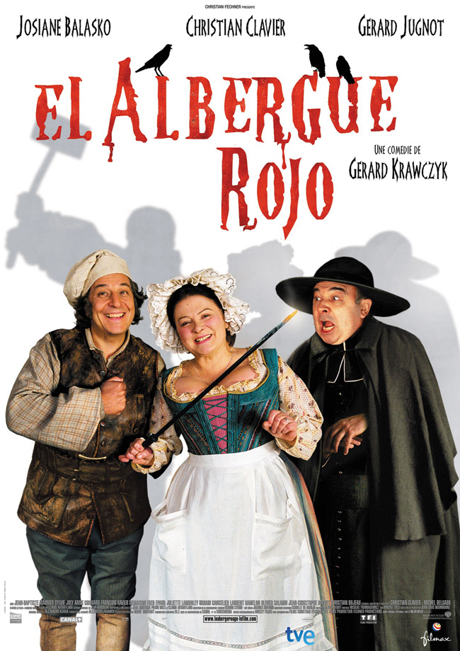 EL ALBERGUE ROJO - L'Auberge rouge - 2007