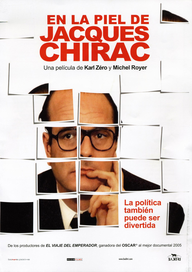 EN LAPIEL DE JACQUES CHIRAC - Dans La Peau De Jacques Chirac - 2005