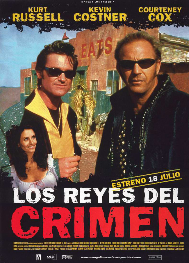LOS REYES DEL CRIMEN - 3000 miles to Graceland - 2001