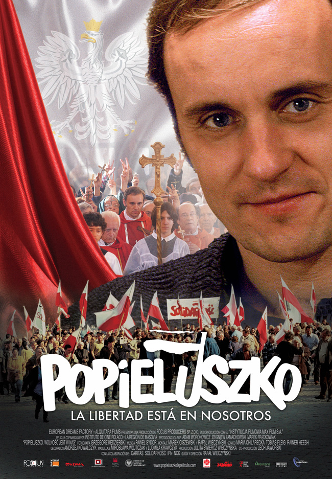 POPIELUSZKO, LA LIBERTAD ESTA EN NOSOTROS - 2009