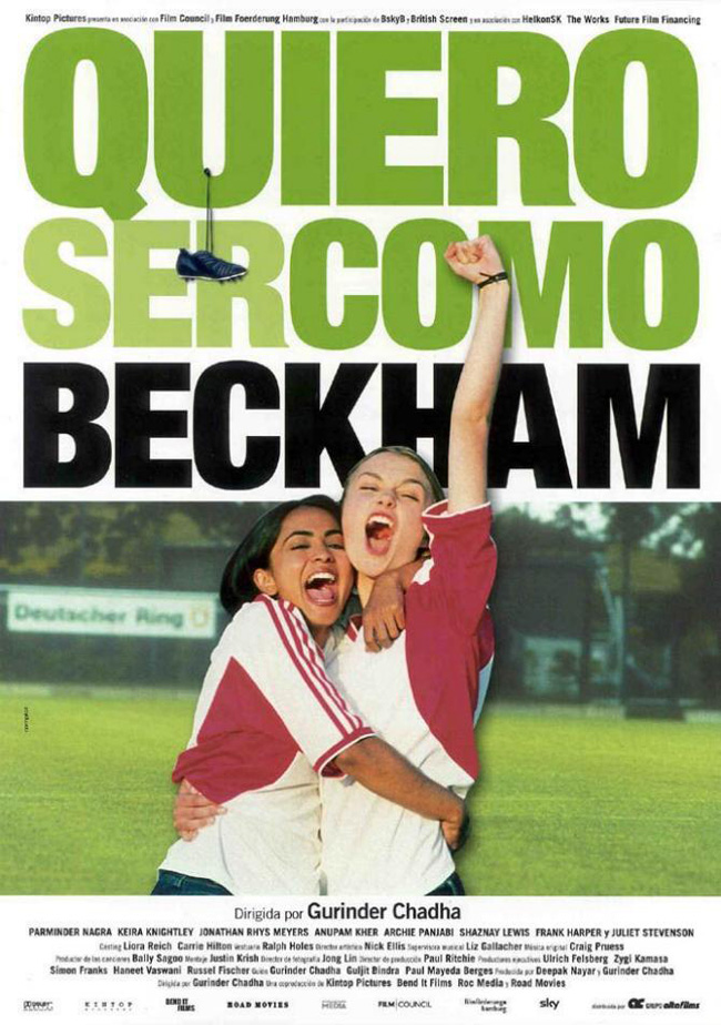 QUIERO SER COMO BECKHAM - Bend it like Beckham - 2002